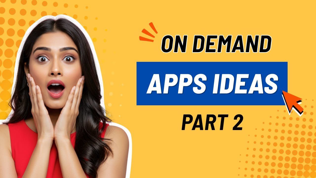 On Demand App Ideas
